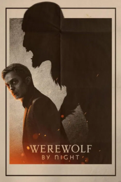 ดูหนังออนไลน์ Werewolf by Night (2022) คืนหอน อสูรโหด [พากย์ไทย]
